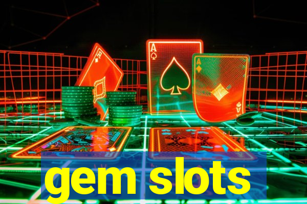 gem slots